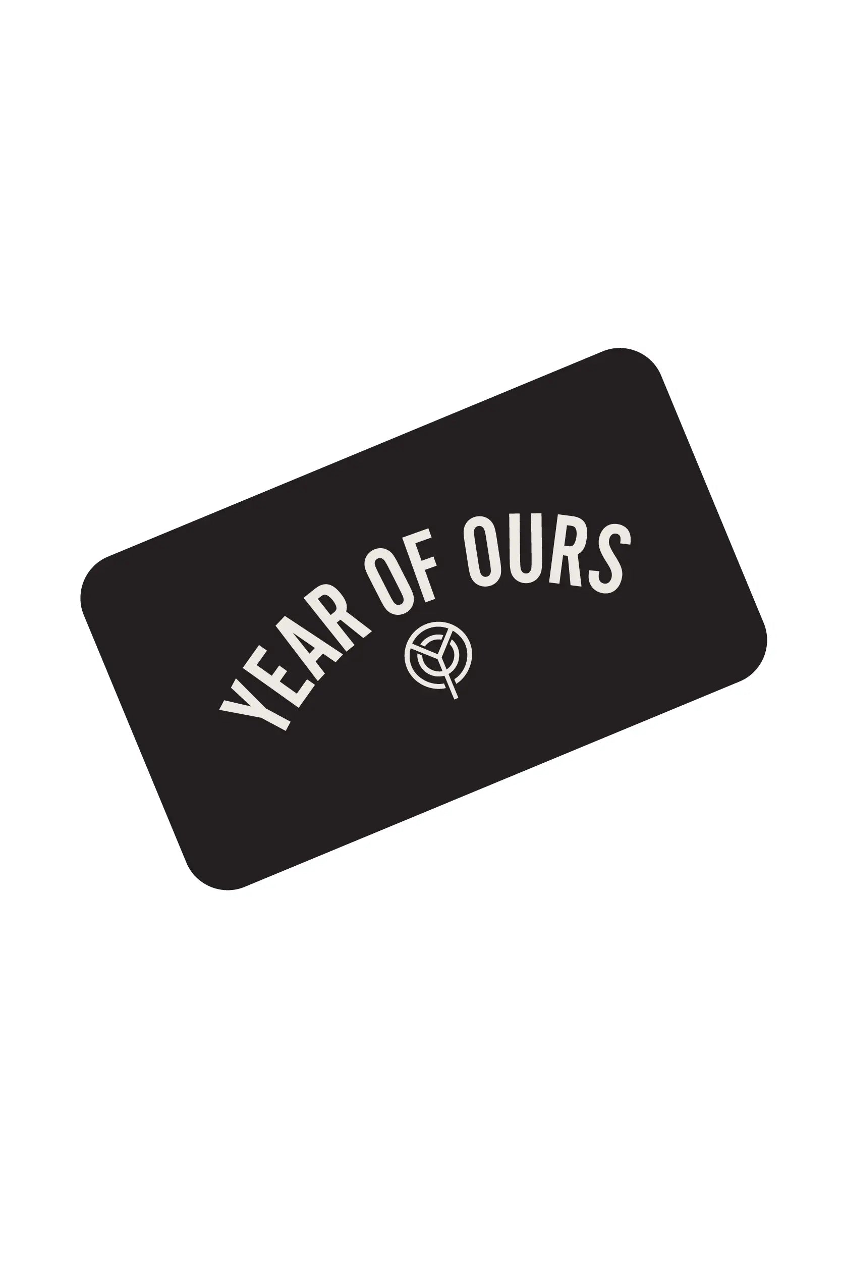 Year of Ours Gift Card